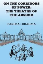 On the Corridors of Power af Parimal Brahma