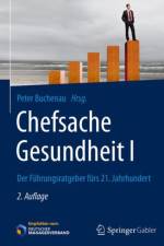 Chefsache Gesundheit I