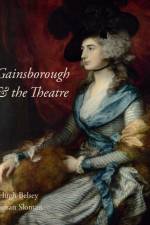 Gainsborough and the Theatre af Hugh Belsey