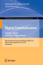 Digital Communication. Towards a Smart and Secure Future Internet