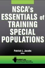 NSCA's Essentials of Training Special Populations af Patrick L. Jacobs