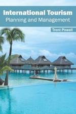 International Tourism: Planning and Management