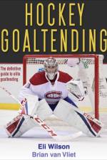 Hockey Goaltending af Eli Wilson