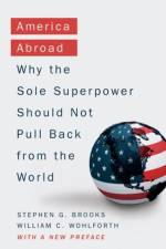 America Abroad af Stephen G. (Professor of Political Science Brooks