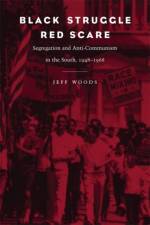 Black Struggle, Red Scare af Jeff Woods