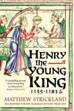 Henry the Young King, 1155-1183 af Matthew Strickland