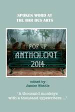 The Pop Up Anthology 2014 af Janice Windle (Editor)