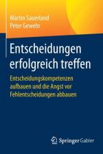 Entscheidungen erfolgreich treffen af Martin Sauerland