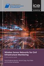 Wireless Sensor Networks for Civil Infrastructure Monitoring af David Rodenas-Herraiz