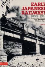 Early Japanese Railways 1853-1914 af Dan Free
