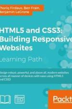 HTML5 and CSS3: Building Responsive Websites af Ben Frain