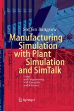 Manufacturing Simulation with Plant Simulation and Simtalk af Steffen Bangsow