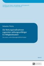 Die Rettungsmaßnahmen zugunsten zahlungsunfaehiger EU-Mitgliedstaaten af Sebastian Piecha