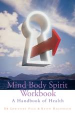 Mind Body Spirit Workbook af Dr Christine Page