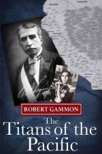 Titans of the Pacific af Robert Gammon
