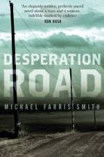 Desperation Road af Michael Farris Smith