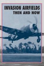 Invasion Airfields Then and Now af Winston Ramsey