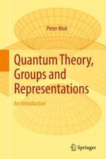 Quantum Theory, Groups and Representations af Peter Woit