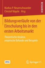 Bildungsverlaufe Von Der Einschulung Bis in Den Ersten Arbeitsmarkt