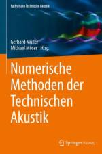 Numerische Methoden der Technischen Akustik