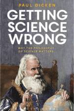 Getting Science Wrong
