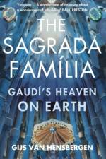 The Sagrada Familia af Gijs van Hensbergen