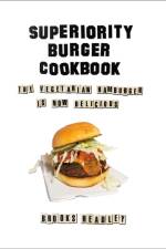 Superiority Burger Cookbook af Brooks Headley