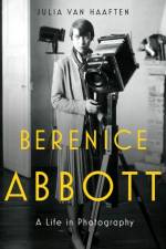 Berenice Abbott af Julia Van Haaften