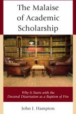 The Malaise of Academic Scholarship af John 