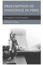 Presumption of Innocence in Peril af Anthony Gray