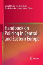 Handbook on Policing in Central and Eastern Europe