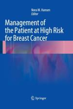 Management of the Patient at High Risk for Breast Cancer