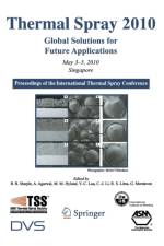 Thermal Spray 2010: Global Solutions for Future Applications
