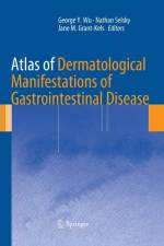 Atlas of Dermatological Manifestations of Gastrointestinal Disease