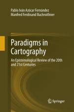 Paradigms in Cartography af Pablo Ivan Azocar Fernandez