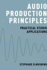 Audio Production Principles af Stephane (Lecturer Elmosnino