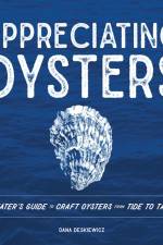 Appreciating Oysters af Dana Deskiewicz