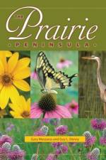 The Prairie Peninsula af Gary Meszaros