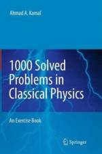 1000 Solved Problems in Classical Physics af Ahmad A. Kamal