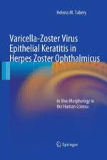 Varicella-Zoster Virus Epithelial Keratitis in Herpes Zoster Ophthalmicus af Helena M. Tabery