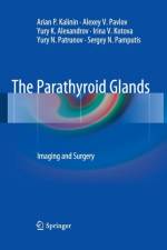 The Parathyroid Glands af Arian P. Kalinin
