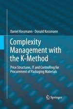 Complexity Management with the K-Method af Daniel Kossmann
