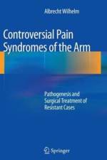 Controversial Pain Syndromes of the Arm af Albrecht Wilhelm