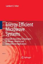 Energy Efficient Microwave Systems af Lambert E. Feher