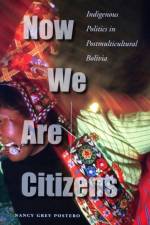 Now We Are Citizens af Nancy Grey Postero