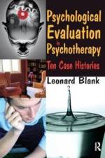 Psychological Evaluation in Psychotherapy af Leonard Blank