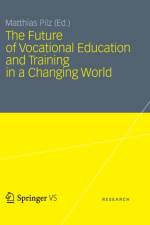 The Future of Vocational Education and Training in a Changing World