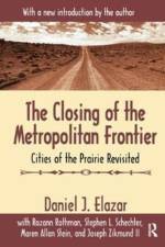 The Closing of the Metropolitan Frontier af Daniel Elazar