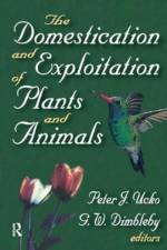 The Domestication and Exploitation of Plants and Animals af G. W. Dimbleby