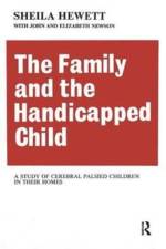 The Family and the Handicapped Child af Elizabeth Newson